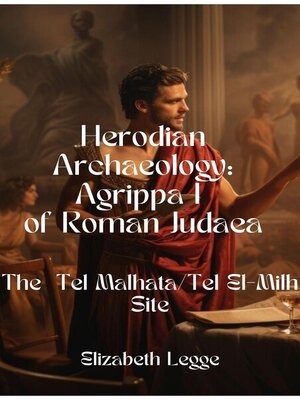 cover image of Malatha in Josephus and the Tel Malhata/Tel El-Milh Site